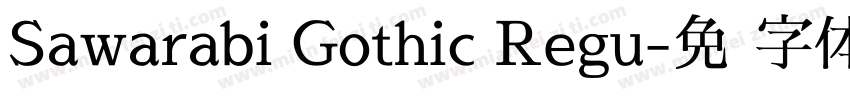 Sawarabi Gothic Regu字体转换